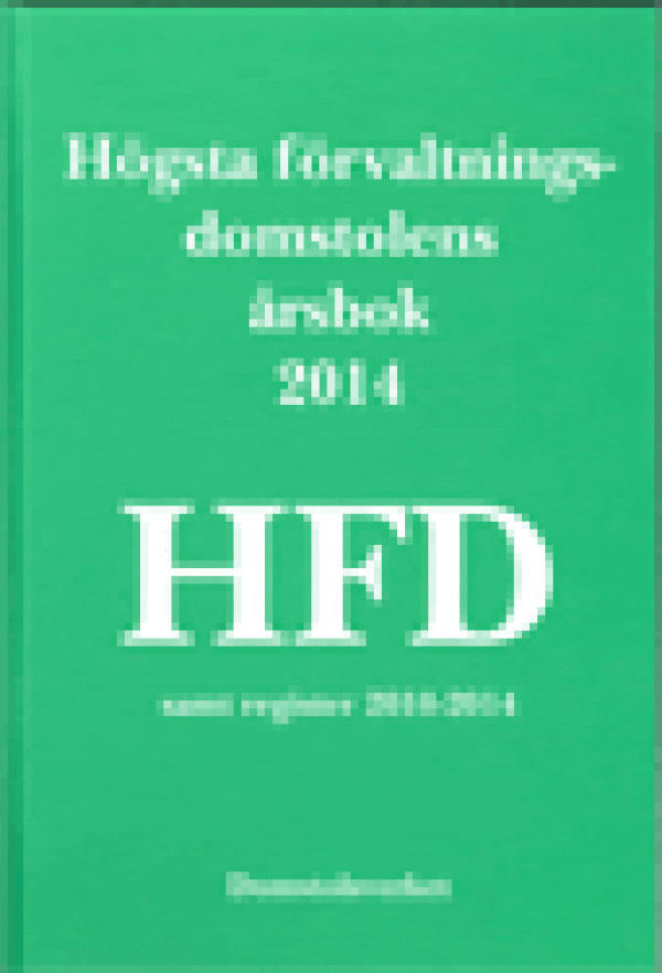 Högsta förvaltningsdomstolens årsbok 2014 (HFD)