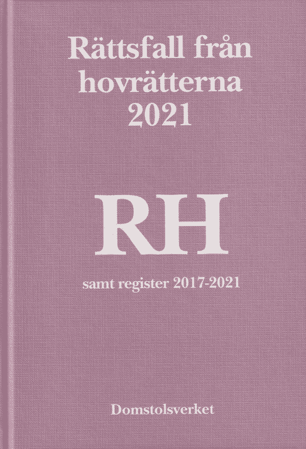 Rättsfall från hovrätterna. Årsbok 2021 (RH)