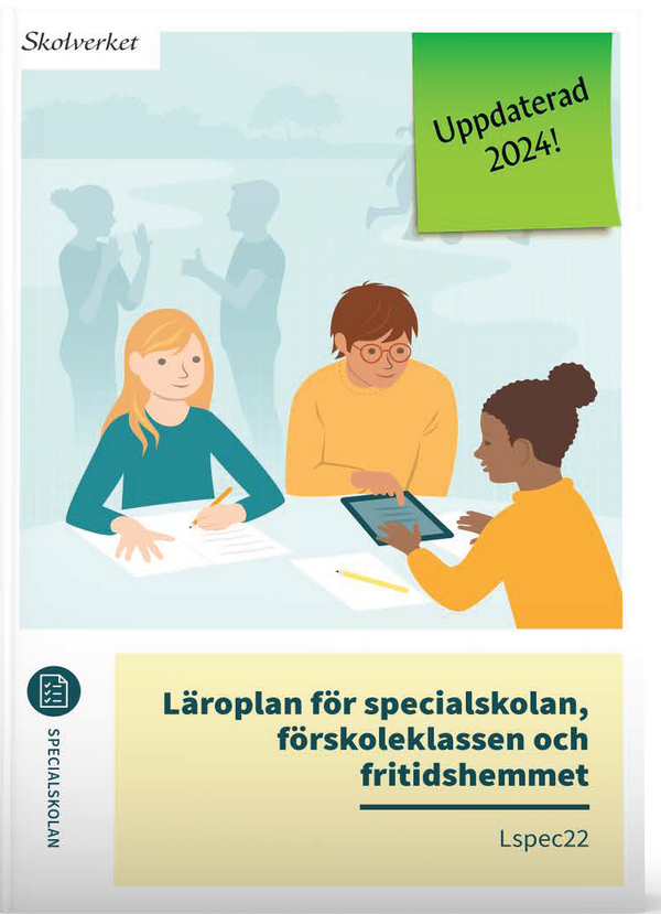 Läroplan för specialskolan, förskoleklassen och fritidshemmet. Lspec22