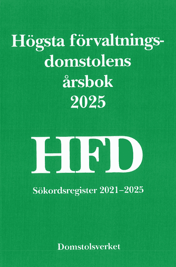 Högsta förvaltningsdomstolens årsbok 2025 HFD