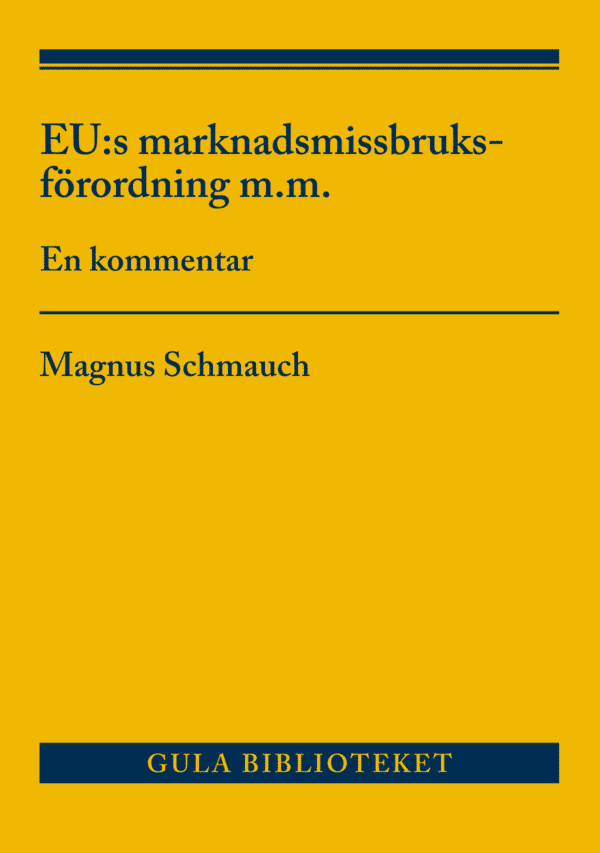 EU:s marknadsmissbruksförordning m.m.