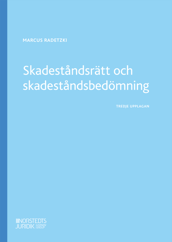Skadeståndsrätt och skadeståndsbedömning