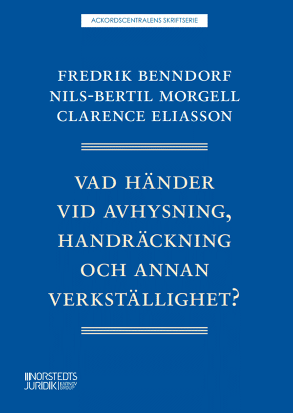 Vad händer vid avhysning, handräckning och annan verkställighet?