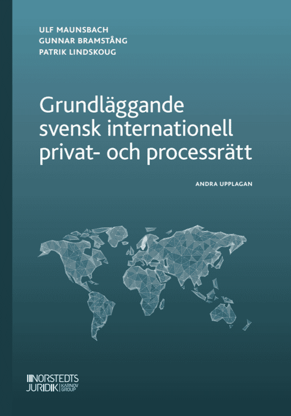 Grundläggande svensk internationell privat- och processrätt