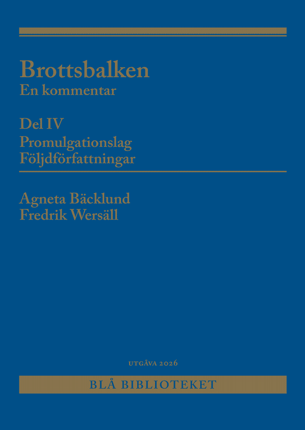 Brottsbalken Del IV (Promulgationslag, följdförfattningar)