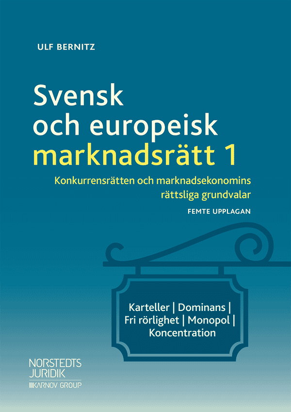 Svensk och europeisk marknadsrätt I