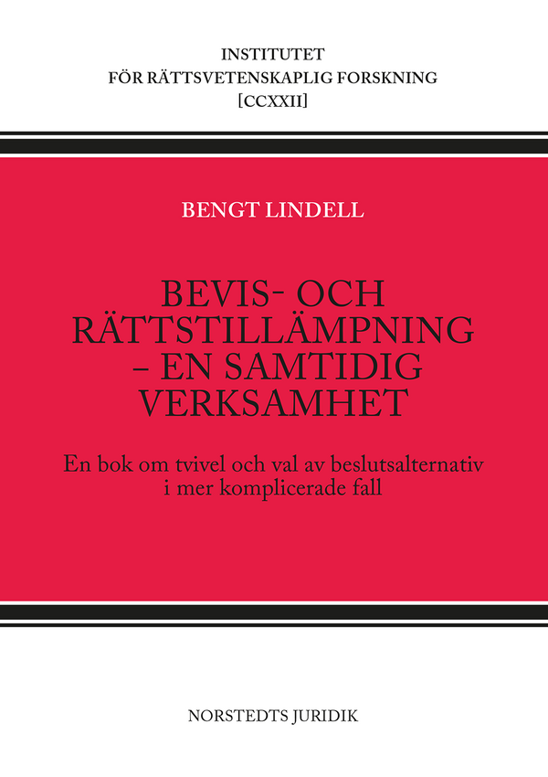 Bevis- och rättstillämpning ‒ en samtidig verksamhet